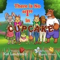 Cover: There is No "I" in Cupcake - Kat Landtroop