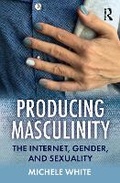 Cover: Producing Masculinity - Routledge