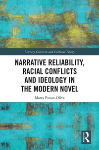 Abbildung von: Narrative Reliability, Racial Conflicts and Ideology in the Modern Novel - Routledge