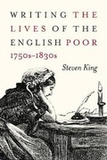 Cover: Writing the Lives of the English Poor, 1750s-1830s - McGill-Queen's University Press