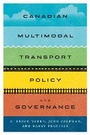 Cover: Canadian Multimodal Transport Policy and Governance - McGill-Queen's University Press