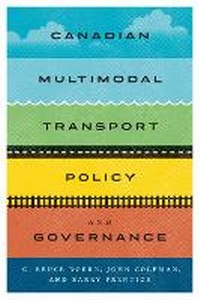 Enlarge image Cover: Canadian Multimodal Transport Policy and Governance - McGill-Queen's University Press