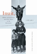 Cover: Inuit, Oblate Missionaries, and Grey Nuns in the Keewatin, 1865-1965 - McGill-Queen's University Press