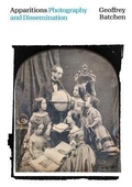 Cover: Apparitions: Photography and Dissemination - Power Publications