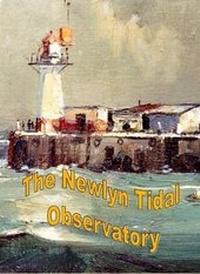 Enlarge image Cover: The Newlyn Tidal Observatory - Newlyn Archive