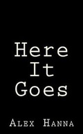 Cover: Here It Goes - Alex Hanna
