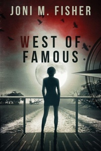 Enlarge image Cover: West of Famous - Joni M. Fisher