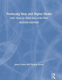 Enlarge image Cover: Producing New and Digital Media - Routledge