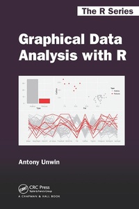 Enlarge image Cover: Graphical Data Analysis with R - Chapman & Hall/CRC