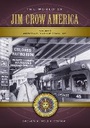 Cover: The World of Jim Crow America - Greenwood Press