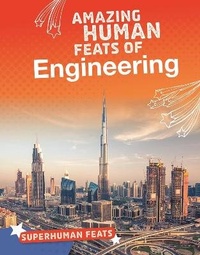 Enlarge image Cover: Amazing Human Feats of Engineering - Raintree