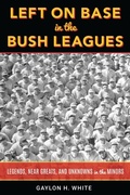 Cover: Left on Base in the Bush Leagues - Rowman & Littlefield Publishers