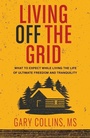 Cover: Living Off the Grid - Second Nature