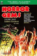 Cover: Horror Gems, Volume Eight, Algernon Blackwood and Others - Armchair Fiction & Music