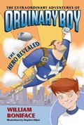 Cover: The Extraordinary Adventures of Ordinary Boy, Book 1: The Hero Revealed - HarperCollins