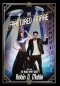Cover: The Fractured Empire - Robin D. Mahle, Author