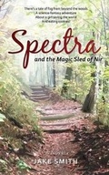 Cover: Spectra and the Magic Sled of Nir - Jake Smith