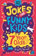 Cover: Jokes for Funny Kids: 7 Year Olds - Buster Books