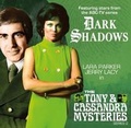 Cover: Dark Shadows - The Tony & Cassandra Mysteries - Series 2 - Big Finish Productions Ltd
