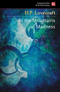 Cover: At The Mountains of Madness - Flame Tree Publishing
