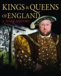 Cover: Kings & Queens of England: A Dark History - Amber Books Ltd