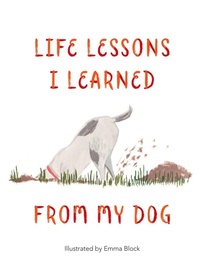 Enlarge image Cover: Life Lessons I Learned from my Dog - LOM Art