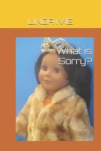 Enlarge image Cover: What is Sorry? - Princess Jelisa