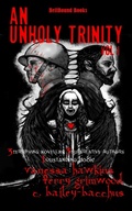 Cover: An Unholy Trinity - HellBound Books Publishing LLC