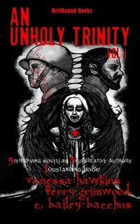 Enlarge image Cover: An Unholy Trinity - HellBound Books Publishing LLC