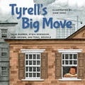 Cover: Tyrell's Big Move - Shout Mouse Press, Inc.