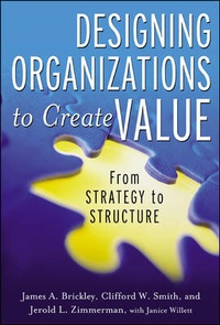Enlarge image Cover: Designing Organizations to Create Value: From Strategy to Structure - McGraw-Hill Professional