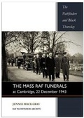 Cover: The Mass RAF Funerals at Cambridge, 22 December 1943 - PERARDUA BOOKS