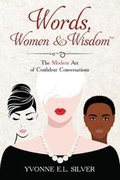Cover: Words, Women & Wisdom - Yvonne E.L. Silver