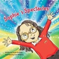 Cover: Sophie's Spectacles - Team Author UK