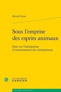 Cover: Sous l'Emprise Des Esprits Animaux - Classiques Garnier