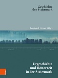 Cover: Urgeschichte und R&ouml;merzeit in der Steiermark - B&ouml;hlau