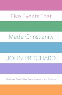 Enlarge image Cover: Five Events that Made Christianity - SPCK Publishing