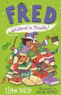 Cover: Fred: Wizard in Trouble - Simon & Schuster Children's