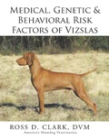 Cover: Medical, Genetic & Behavioral Risk Factors of Vizslas - Xlibris Us