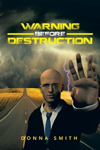 Enlarge image Cover: Warning Before Destruction - Xlibris Us