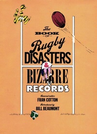 Abbildung von: The Book of Rugby Disasters & Bizarre Records - G2 Rights