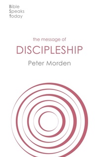 Abbildung von: The Message of Discipleship - Inter-Varsity Press