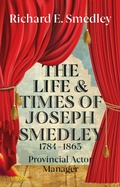 Cover: The Life and Times of Joseph Smedley - Clink Street Publishing