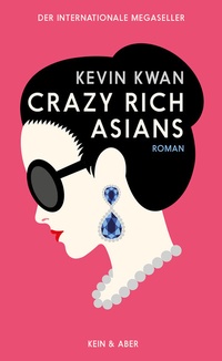 Abbildung von: Crazy Rich Asians - Kein & Aber