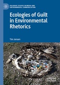 Cover: Ecologies of Guilt in Environmental Rhetorics - Palgrave Pivot