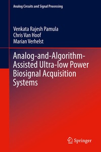 Enlarge image Cover: Analog-and-Algorithm-Assisted Ultra-low Power Biosignal Acquisition Systems - Springer