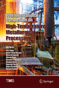 Enlarge image Cover: 10th International Symposium on High-Temperature Metallurgical Processing - Springer