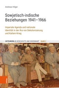 Cover: Sowjetisch-indische Beziehungen 1941-1966 - B&ouml;hlau