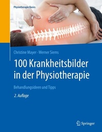 Abbildung von: 100 Krankheitsbilder in der Physiotherapie - Springer