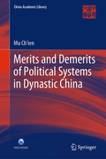 Cover: Merits and Demerits of Political Systems in Dynastic China - Springer